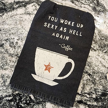 Load image into Gallery viewer, Sexy As Hell Kitchen Towel