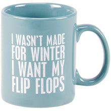 Load image into Gallery viewer, I Wasn't Made For Winter Coffee Mug