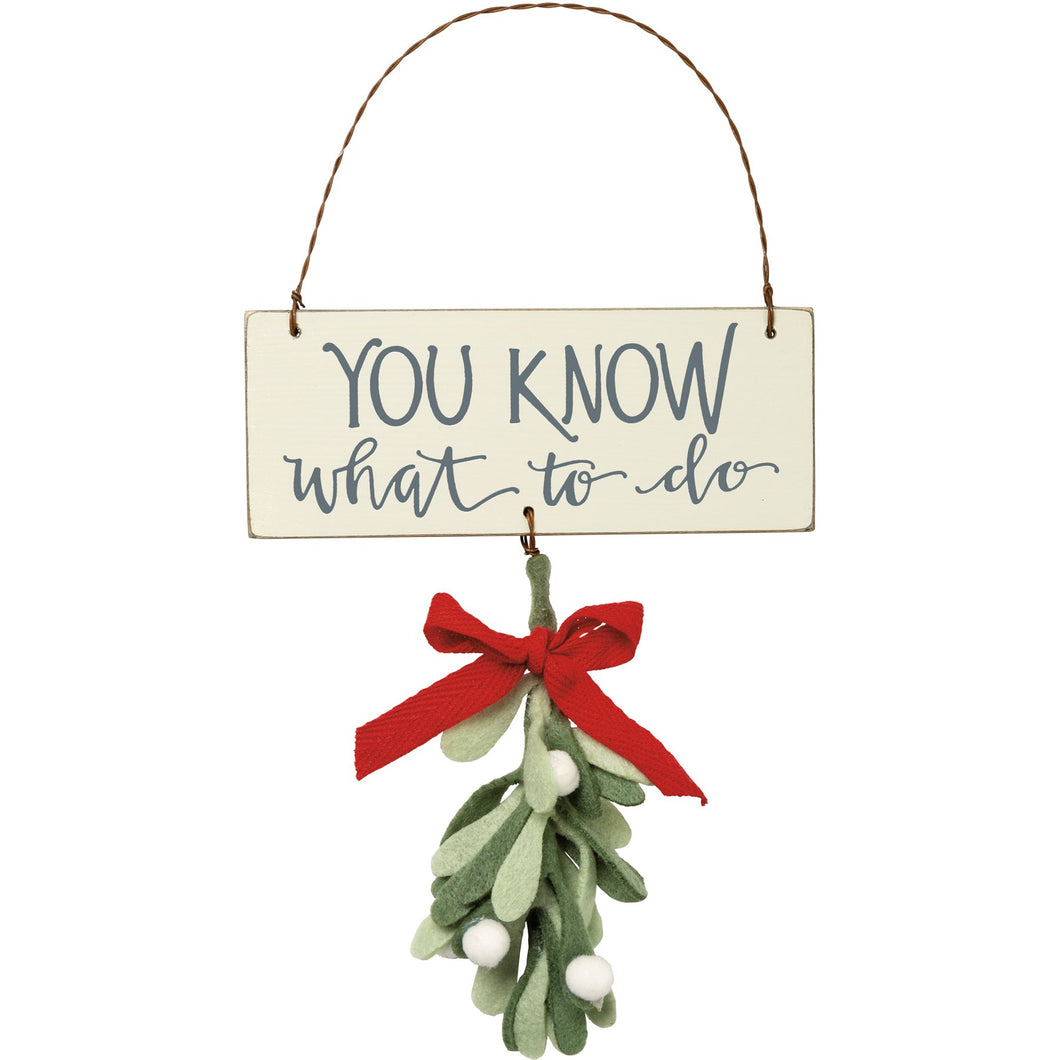 You Know Mistletoe Ornament
